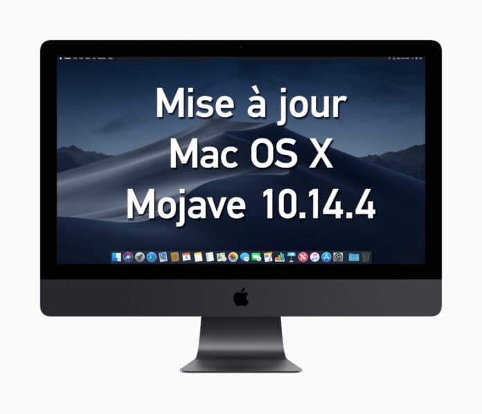 Mise à jour Mac OS X Mojave 10.14.4
