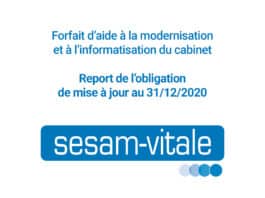 Report au 30 janvier 2020 de l’obligation de mise à jour Sesam-Vitale