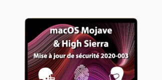 Mise à jour de sécurité 2020-003 pour macOS Mojave et High Sierra Mise à jour de sécurité Mojave et High Sierra 2020-003