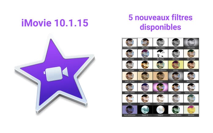 iMovie 10.1.15 nouveaux filtres